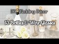 ✨DIY WEDDING DECOR ✨13 DIY GLAM WINE BOTTLES &amp; WINE GLASSES ✨DIY EVENT DECOR #diyweddingideas