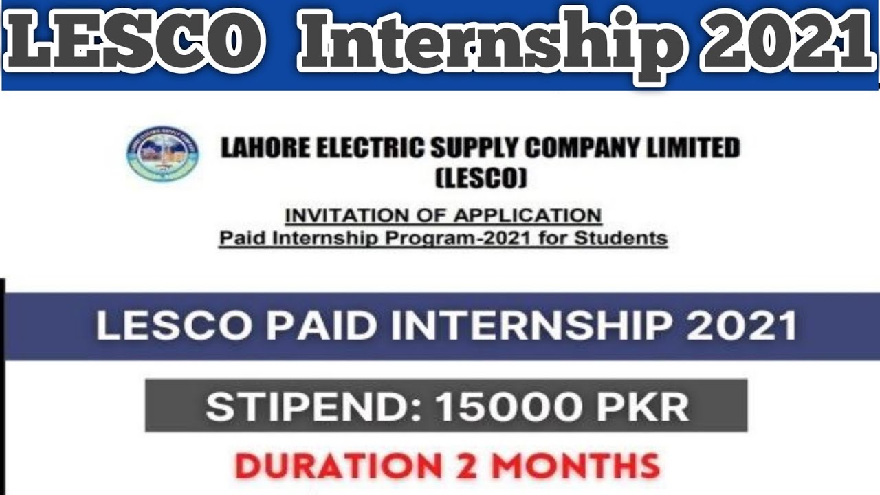 Lahore Electric Supply Company  (LESCO ) Internship 2021 | 100 Positions – Stipend 15000 Pkr