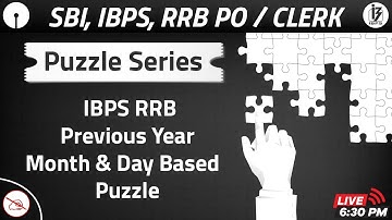 Puzzle Series | Previous Year Month & Day Based Puzzle | SBI, IBPS, RRB | Shipra Mahendras | 6:30 pm