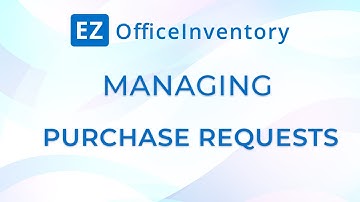 Managing Purchase Requests