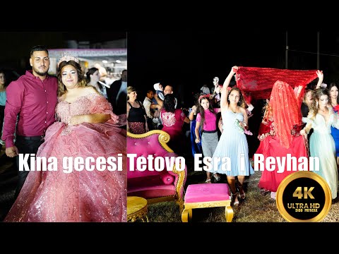 Kina gecesi Tetovo  Esra  i  Reyhan 2023 4К UHD