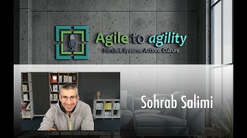 Sohrab Salimi - Leadership, Management, and Coaching - Agile to agility #87