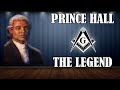 Prince hall mason  the legend of prince hall