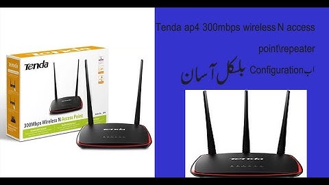 Tenda ap4 300mbps wireless n access point\repeater\WISP configuration         \Hindi\urdu\ youtube