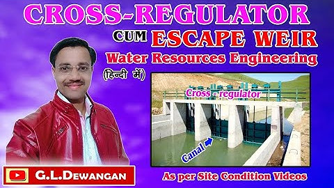 Cross Regulator Cum Escape Channel In Canal System # Part  1