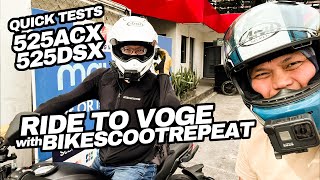 Voge 525ACX & 525DSX Quick Tests