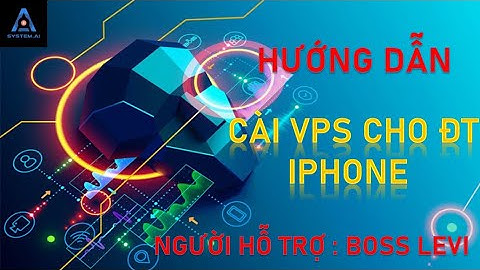HD CÀI VPS CHO ĐT IPHONE