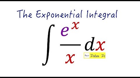 The Exponential Integral