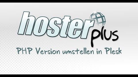 PHP Version umstellen in Plesk