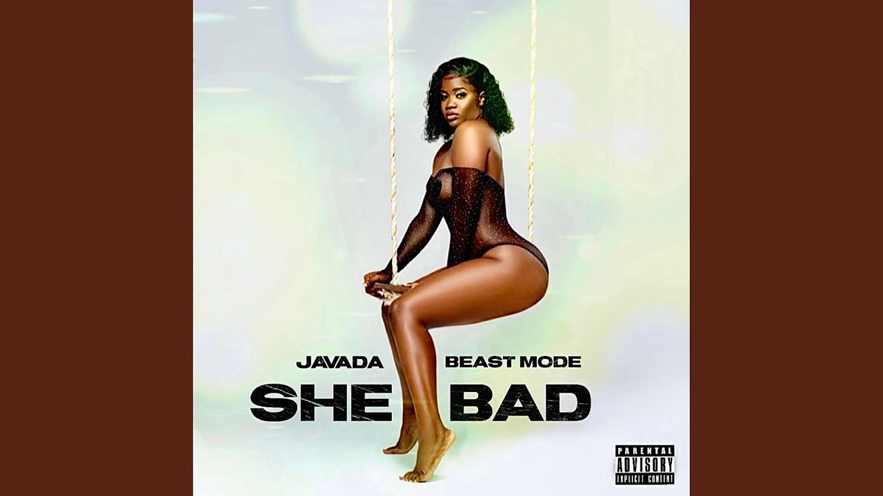 Watch She Bad on YouTube Watch She Bad on YouTube