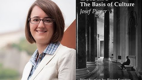 Book that Changed My Life: Therese Cory on Josef Pieper