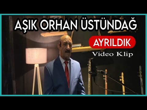 Aşık Orhan Üstündağ - Ayrıldık (Video Klip) #YENİ#