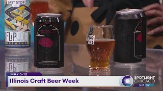 May 3- 10: Illinois Craft Beer Week by WGN News 114 views 9 hours ago 6 minutes, 48 seconds