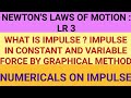 IMPULSIVE FORCE | NEWTONS LAWS OF MOTION | NLM | IMPULSE MOMENTUM THEOREM | NEET | JEE | CLASS 11 |
