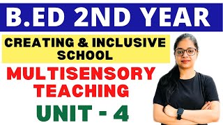 Creating An Inclusive School | Multi Sensory Teaching | Bed 2nd Year Unit-4 | MDU/CRSU