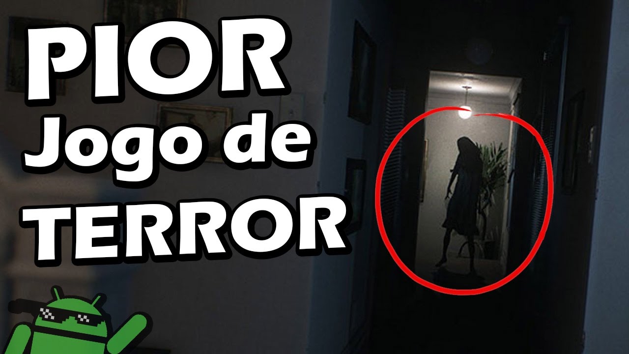 O PIOR JOGO DE TERROR DE ANDROID! 