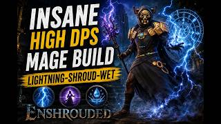 INSANE High DPS Mage Build | Lightning-Shroud-Wet | Enshrouded