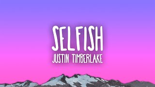 Justin Timberlake - Selfish