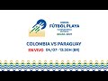 🔴 EN VIVO: CONMEBOL Fútbol Playa - COLOMBIA-PARAGUAY