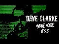 Dave Clarke&#39;s Whitenoise 858