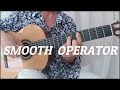 Smooth  operator - fingerstyle  guitar  cover  by  Manol  Raychev