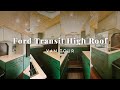 Van Tour | Ford Transit High Roof Extended