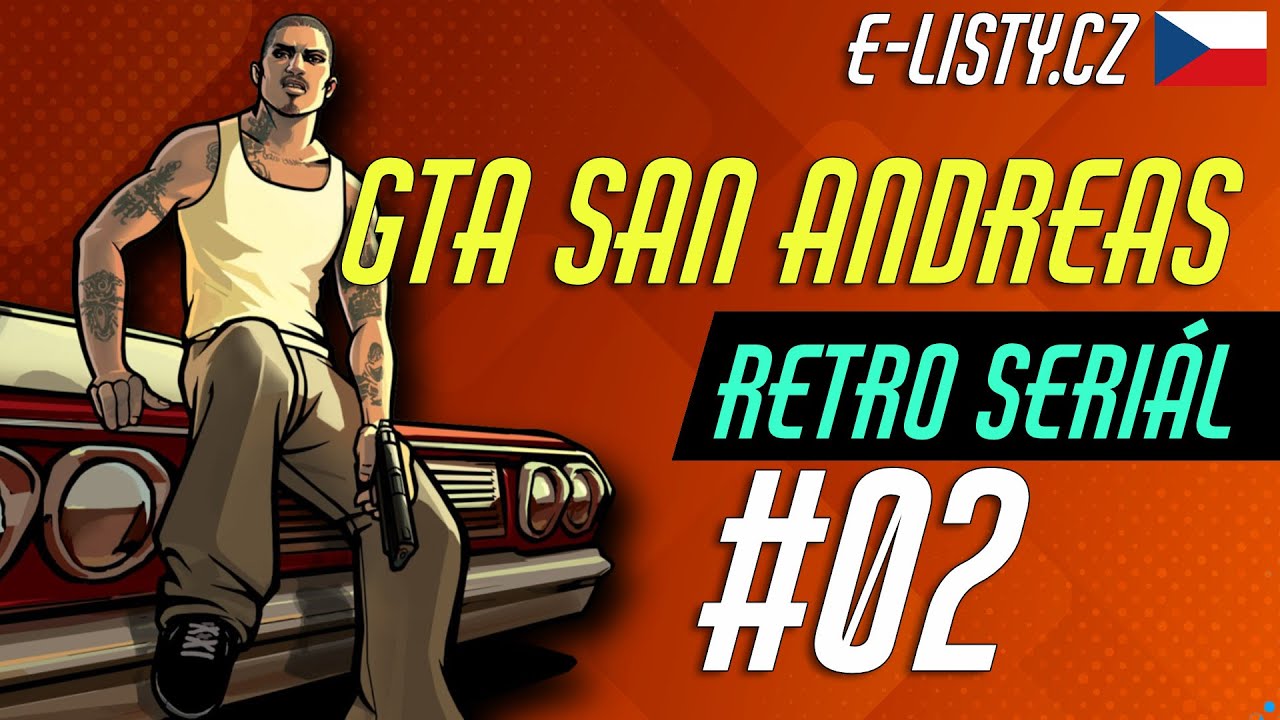 GTA: San Andreas [RETRO SERIÁL] #02