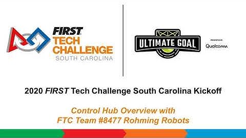 SC FTC 2020 Kickoff  - Control Hub Overview with Rohming Robots