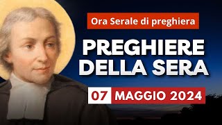 Le Preghiere della Sera di oggi 07 Maggio 2024 - San Giovanni Battista de La Salle