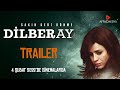 DİLBERAY Sinema Filmi | Çok Yakında Sinemalarda