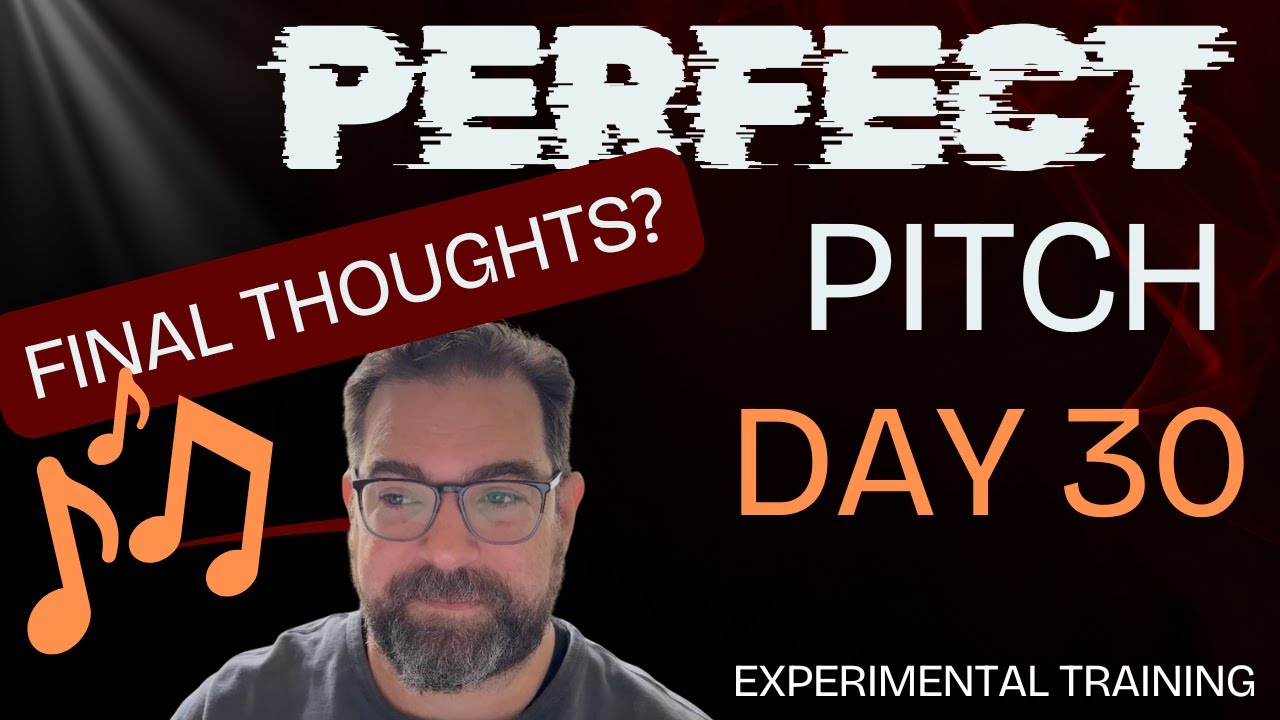 Perfect Pitch Program Day 30 - Final Results and Next Steps (Perfect Pitch Experiments) - YouTube