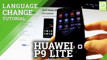 Change Language in HUAWEI L21 P9 Lite - How to Change Language in Android