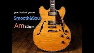 Video thumbnail of "Neo Soul Guitar Backing Track - jam track in Am - practice tool groove 80bpm"