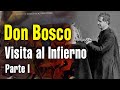 SAN JUAN BOSCO. Una VISITA al Infierno | Buenas noches con  María