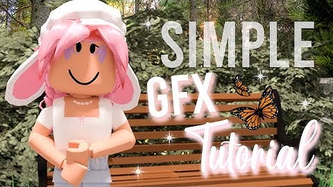 Simple GFX Tutorial (for beginners, Roblox) || aurelina ♡