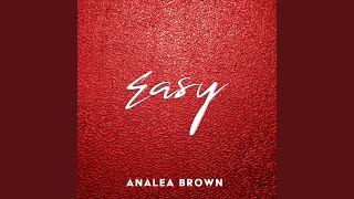 Video thumbnail of "Analea Brown - Easy"