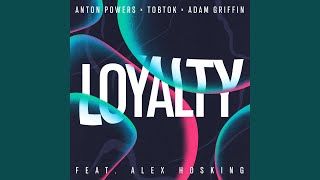 Loyalty (feat. Alex Hosking)