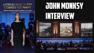John Monsky Interview - American Heart In Wwi A Carnegie Hall Tribute