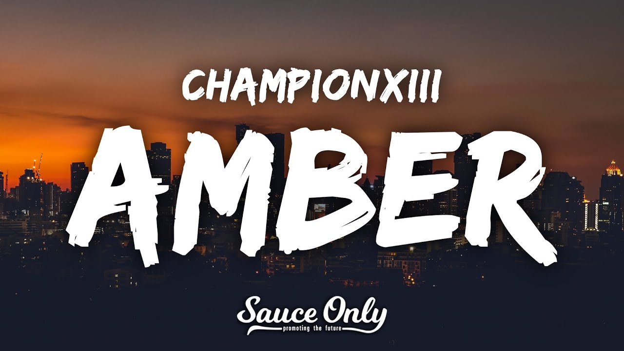 Championxiii   AMBER Lyrics