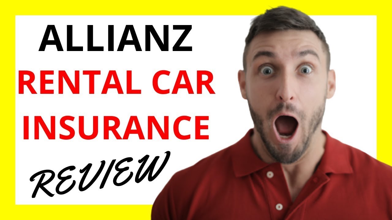  Protect Your Car Rental With Allianz Car Rental Insurance YouTube