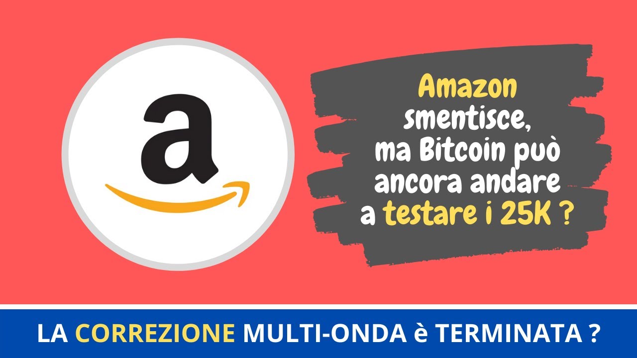 Amazon smentisce i rumors su Bitcoin la quotazione potrebbe ancora