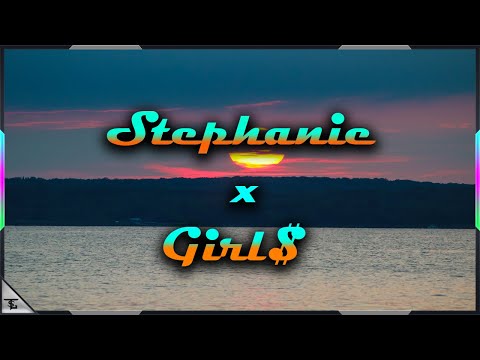 Stephanie x Girl$ (Flex & TSG Mix)