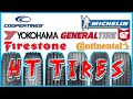 The BEST HT Tire Comparison with Cooper Yokohama Firestone General Tire Michelin & Continental