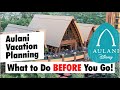 Planning Tips for Disney's Aulani, Part 1: Before you go