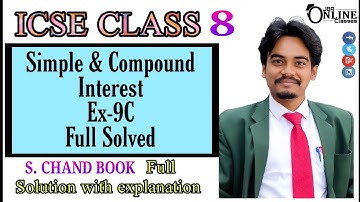 ICSE CLASS 8 EX 9C SIMPLE & COMPOUND INTEREST ◆ S CHAND(O.P Malhotra) SOLUTION◆JBR ONLINE CLASSES