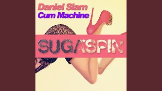 Cum Machine (Original Mix)