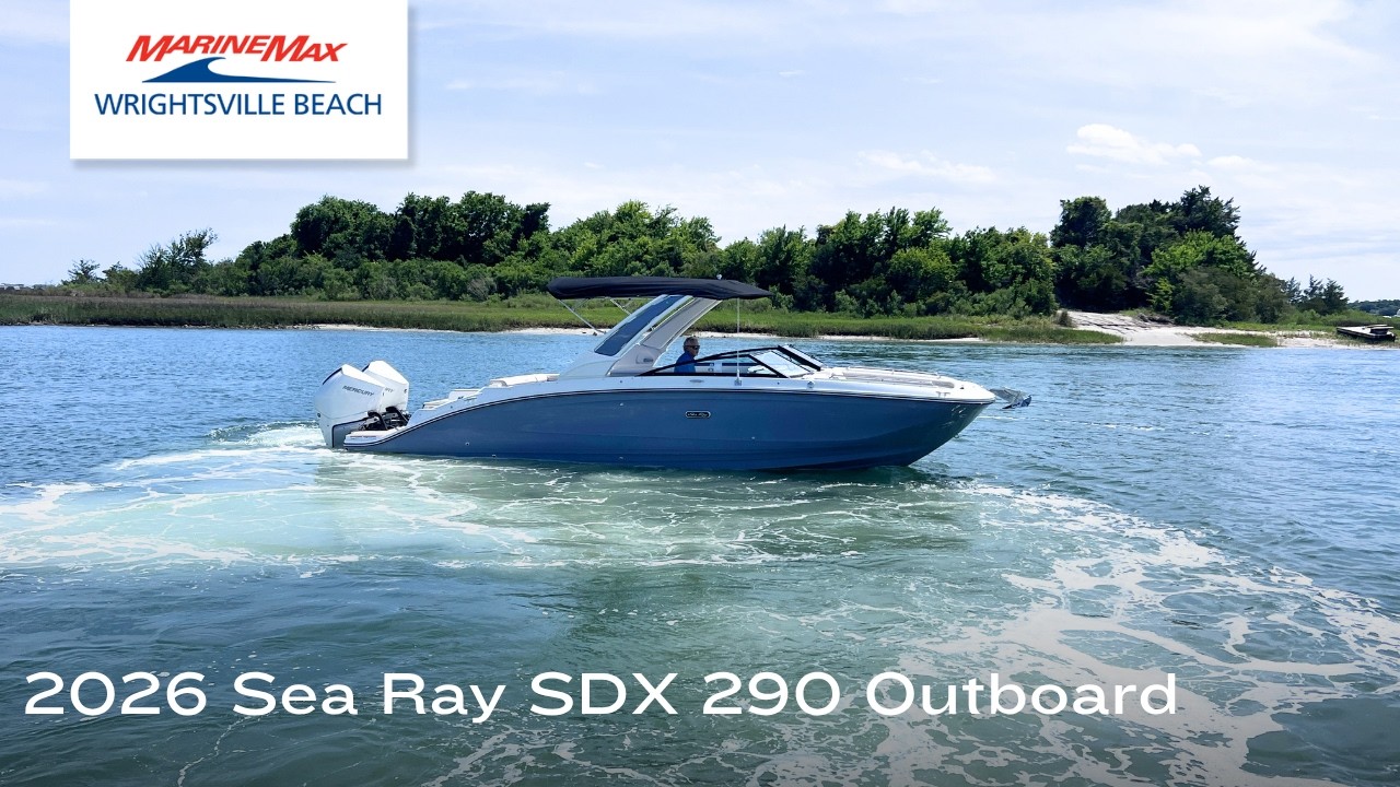 2026 Sea Ray SDX 290 Outboard | MarineMax Wrightsville Beach - YouTube