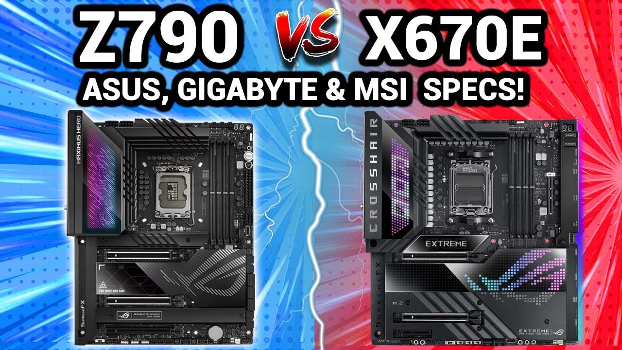 Z790 VS X670E: ASUS,MSI, GIGABYTE SPECS