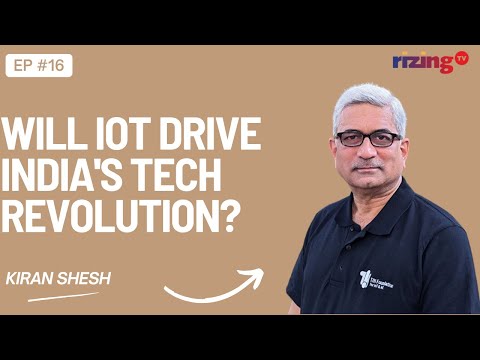 Can This IIT Bombay Foundation Drive India's IoT Revolution? w/ TIH-IoT's Kiran Shesh | RizingTV