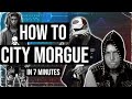 How To City Morgue